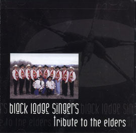 Black Lodge Singers-Tribute to the Elders
